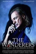 Watch The Wanderers: The Quest of The Demon Hunter Wootly