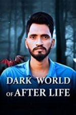 Watch Dark World of After Life Wootly