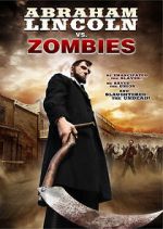 Watch Abraham Lincoln vs. Zombies Wootly