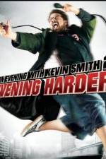 Watch An Evening with Kevin Smith 2: Evening Harder Wootly