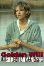 Watch Golden Will: The Silken Laumann Story Wootly