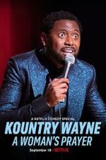 Watch Kountry Wayne: A Woman\'s Prayer Wootly