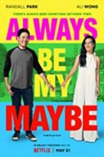 Watch Always Be My Maybe Wootly