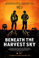 Watch Beneath the Harvest Sky Wootly