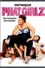 Watch Phat Girlz Wootly