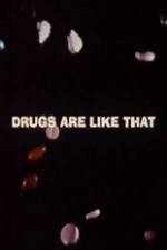 Watch Drugs Are Like That Wootly