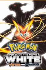 Watch Pokemon the Movie: White - Victini and Zekrom Wootly