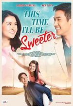 Watch This Time I\'ll Be Sweeter Wootly