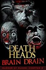 Watch Death Heads: Brain Drain Wootly