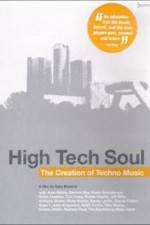 Watch High Tech Soul The Creation of Techno Music Wootly