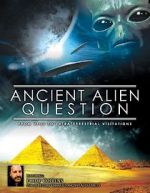 Watch Ancient Alien Question: From UFOs to Extraterrestrial Visitations Wootly