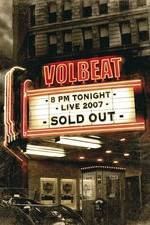 Watch Volbeat Live: Sold Out! Wootly