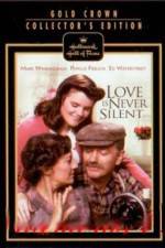 Watch Love Is Never Silent Wootly