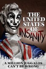 Watch The United States of Insanity Wootly