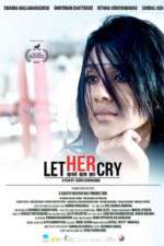 Watch Let Her Cry Wootly