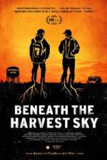 Watch Beneath the Harvest Sky Wootly