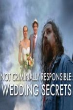 Watch Not Criminally Responsible: Wedding Secrets Wootly