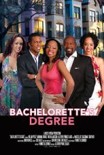 Watch Bachelorette\'s Degree Wootly