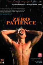 Watch Zero Patience Wootly