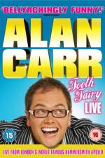 Watch Alan Carr Tooth Fairy LIVE Wootly