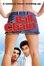 Watch Ball & Chain Wootly