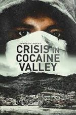 Watch Crisis in Cocaine Valley Wootly