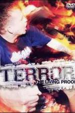 Watch Terror: The Living Proof Wootly