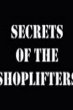 Watch Secrets Of The Shoplifters Wootly