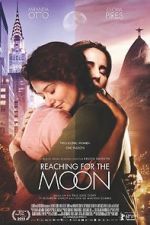 Watch Reaching for the Moon Wootly