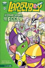 Watch Larryboy The Good the Bad and the Eggly Wootly