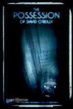 Watch The Possession of David O'Reilly Wootly