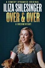 Watch Iliza Shlesinger: Over & Over Wootly