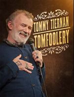 Watch Tommy Tiernan: Tomfoolery (TV Special 2024) Wootly