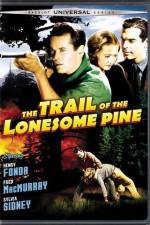 Watch The Trail of the Lonesome Pine Wootly