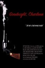 Watch Goodnight, Charlene Wootly