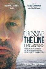 Watch Crossing the Line John Van Wisse Wootly