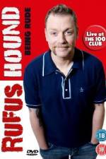 Watch Rufus Hound - Being Rude Wootly