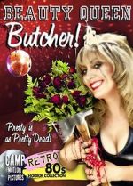 Watch Beauty Queen Butcher Wootly