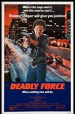 Watch Deadly Force Wootly