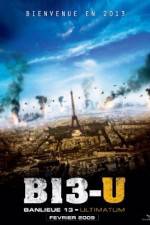 Watch Banlieue 13 - Ultimatum AKA District 13 Wootly