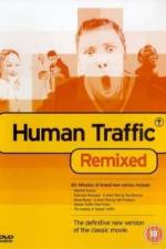 Watch Human Traffic Wootly