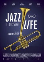 Watch Jazz: The Only Way of Life Wootly