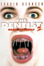 Watch The Dentist 2 Wootly