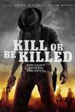 Watch Kill or Be Killed Wootly