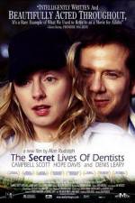 Watch The Secret Lives of Dentists Wootly