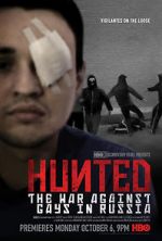 Watch Hunted: The War Against Gays in Russia Wootly