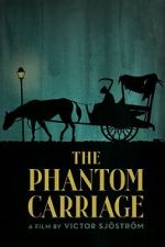 Watch The Phantom Carriage Wootly