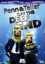 Watch Penn & Teller: Off the Deep End Wootly