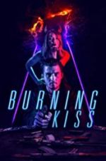 Watch Burning Kiss Wootly