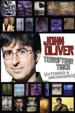 Watch John Oliver Terrifying Times Wootly